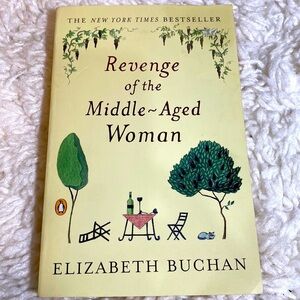REVENGE OF THE MIDDLE AGED WOMAN by ELIZABETH BUCHAN NY TIMES BEST SELLER